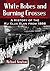 White Robes and Burning Crosses: A History of the Ku Klux Klan from 1866