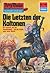 Perry Rhodan 744: Die letzten der Koltonen: Perry Rhodan-Zyklus "Aphilie" (Perry Rhodan-Erstauflage) (German Edition)