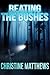 Beating the Bushes