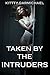 Taken By The Intruders (MFM Reluctant Menage)