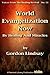 World Evangelization Now By Healing And Miracles (Voices from the Healing Revival Series Book 53)
