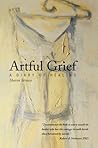 Artful Grief : A ...
