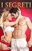 La Serie del Playboy #1: I SEGRETI (BDSM Romanzo Erotico) (Italian Edition)