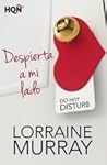 Despierta a mi lado by Lorraine Murray