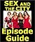 Sex and the City Episode Guide