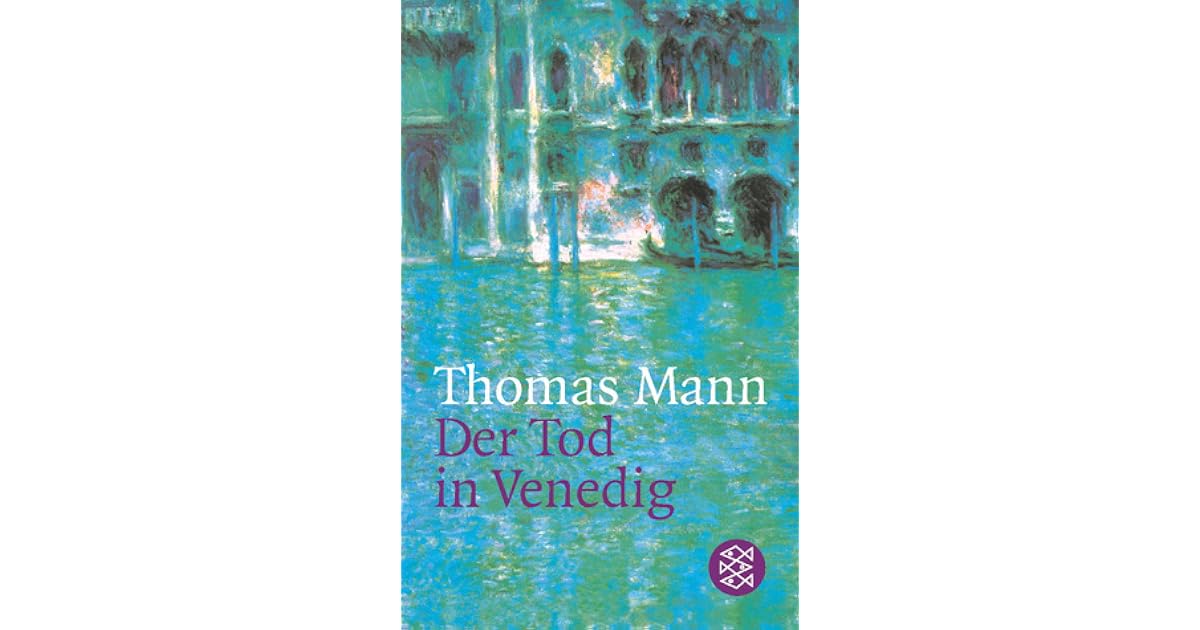 Thomas Mann Der Tod In Venedig www.goodreads.com