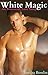 White Magic