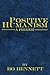 Positive Humanism: A Primer (Dr. Bo's Critical Thinking Series)
