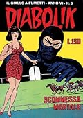 Diabolik anno VI n. 8: Scommessa mortale