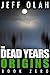 Origins (The Dead Years #0.5)