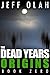 Origins (The Dead Years #0.5)