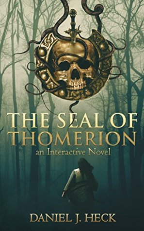 The Seal of Thomerion: An Interactive Novel (Kindle Edition)