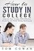 How to Study in College: Im...