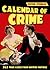 The Calendar Of Crime 365 True Cases From British History by Peter Stubley