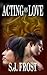 Acting on Love (Conquest, #8)