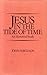 Jesus in the tide of time: An historical study