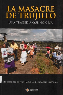 La Masacre de Trujillo: Una tragedia que no cesa