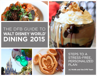 The DFB Guide to Walt Disney World Dining 2015