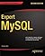 Expert MySQL by Charles   Bell