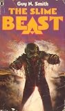The Slime Beast by Guy N. Smith