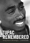Tupac Remembered Tupac Remembered