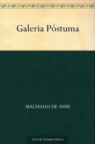 Galeria Póstuma (Kindle Edition)