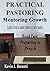 PRACTICAL PASTORING: MENTORING GROWTH (Letters from a senior pastor to a new pastor Book 2)