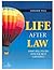 Life After Law: What Will Y...