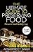 Preserve Food: The Ultimate Guide To Preserving Food: Preserve food healthy way (Recipes Included)