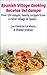 Spanish Village Cooking - Recetas del Campo: Over 150 simple, family recipes from a rural village in Spain... (Spanish Edition)