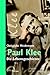 Paul Klee Die Lebensgeschichte by Christiane Weidemann