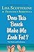 Does This Beach Make Me Look Fat?: True Stories and Confessions (The Amazing Adventures of an Ordinary Woman Book 6)