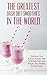 The Greatest Dash Diet Smoothies In The World: Delicious, Fast & Easy Recipes That Will Help You Lose Weight, Stay Healthy & Feel Great