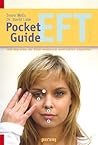 Pocket-Guide EFT: Emotional Freedom Techniques (German Edition)