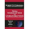 From Words of Woe to Unbelievable News: Alternative Voices for the Lenten Journey (Topical Line Drives Volume 19) From Words of Woe to Unbelievable News: Alternative Voices for the Lenten Journey (Topical Line Drives Volume 19)