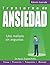 Trastorno de Ansiedad: Una mañana sin angustia (Colección Salud) (Spanish Edition)