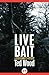 Live Bait: A Reid Bennett Mystery (The Reid Bennett Mysteries Book 3)