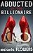 Abducted by the Billionaire (Submissive BBW Erotica)