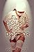 Double Dose of Doctor
