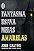 O Fantasma Usava Meias Amarelas by Josh Lanyon