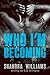 Who I'm Becoming (FireNine, #4)