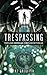 Trespassing