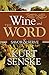 The Wine and the Word: Savor and Serve