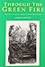 Through the Green Fire: Per...
