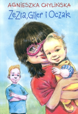 Zezia, Giler i Oczak (Hardcover)