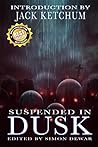 Suspended In Dusk