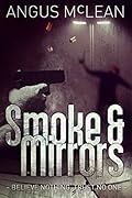 Smoke and Mirrors