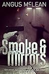 Smoke and Mirrors