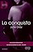 La conquista (Disarm, #1-6)