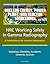 Nuclear Energy, Power Plant, and Reactor Sourcebook: NRC Working Safely in Gamma Radiography, A Training Manual for Industrial Radiographers - Radiation, Shielding, Accidents, Cameras, Sources